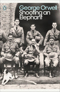Shooting an Elephant by George Orwell - 9780141187396 - Book Cover