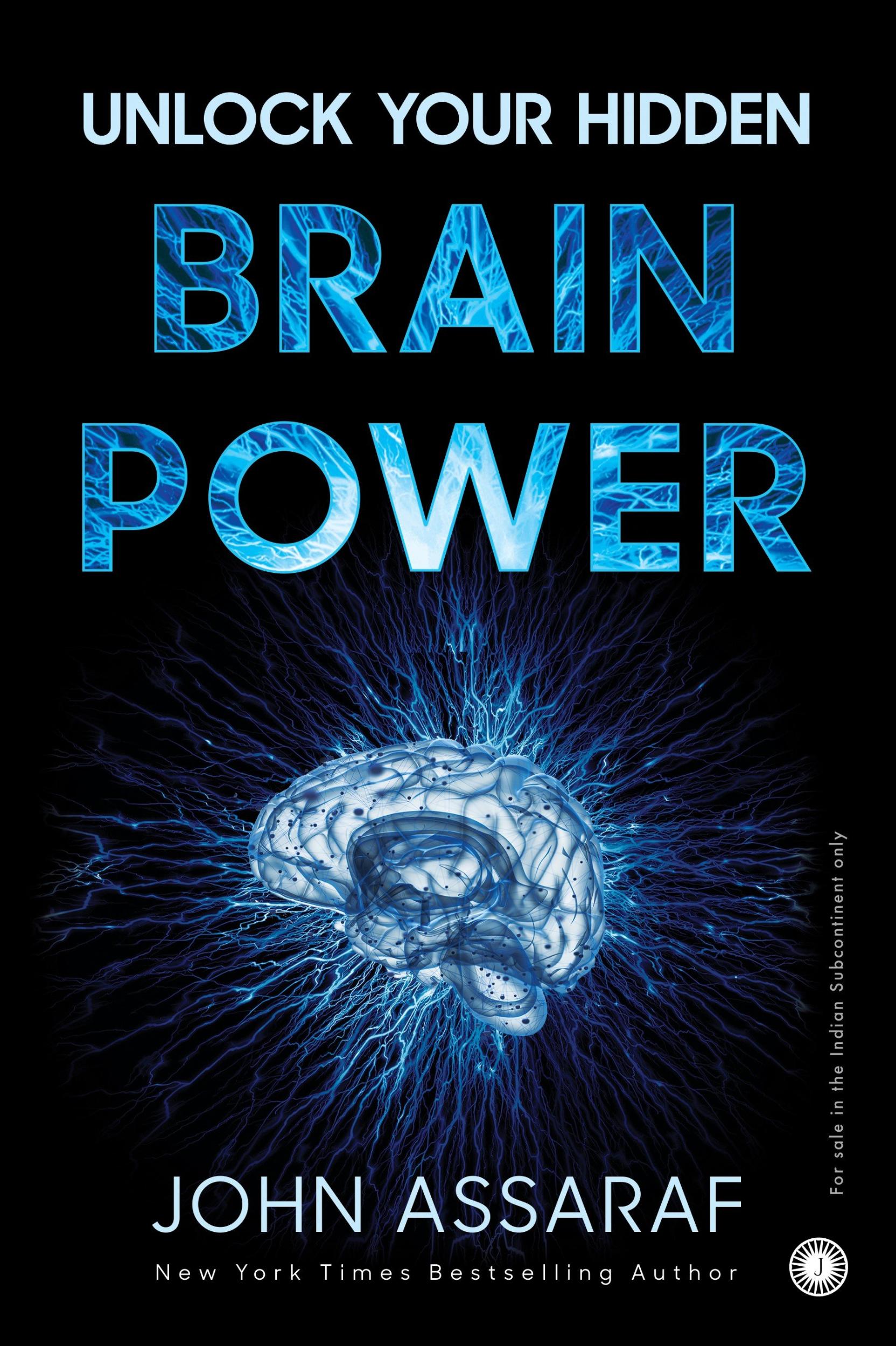Unlock Your Hidden Brain Powers by John Assaraf - 9789388423793 - Book Cover