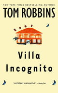 Villa Incognito by Tom Robbins - 9780553382198 - Book Cover