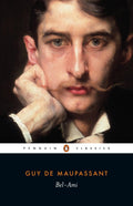 Bel-ami by Guy de Maupassant - 9780140443158 - Book Cover