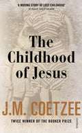 The Childhood of Jesus by J. M. Coetzee - 9780099581550 - Book Cover