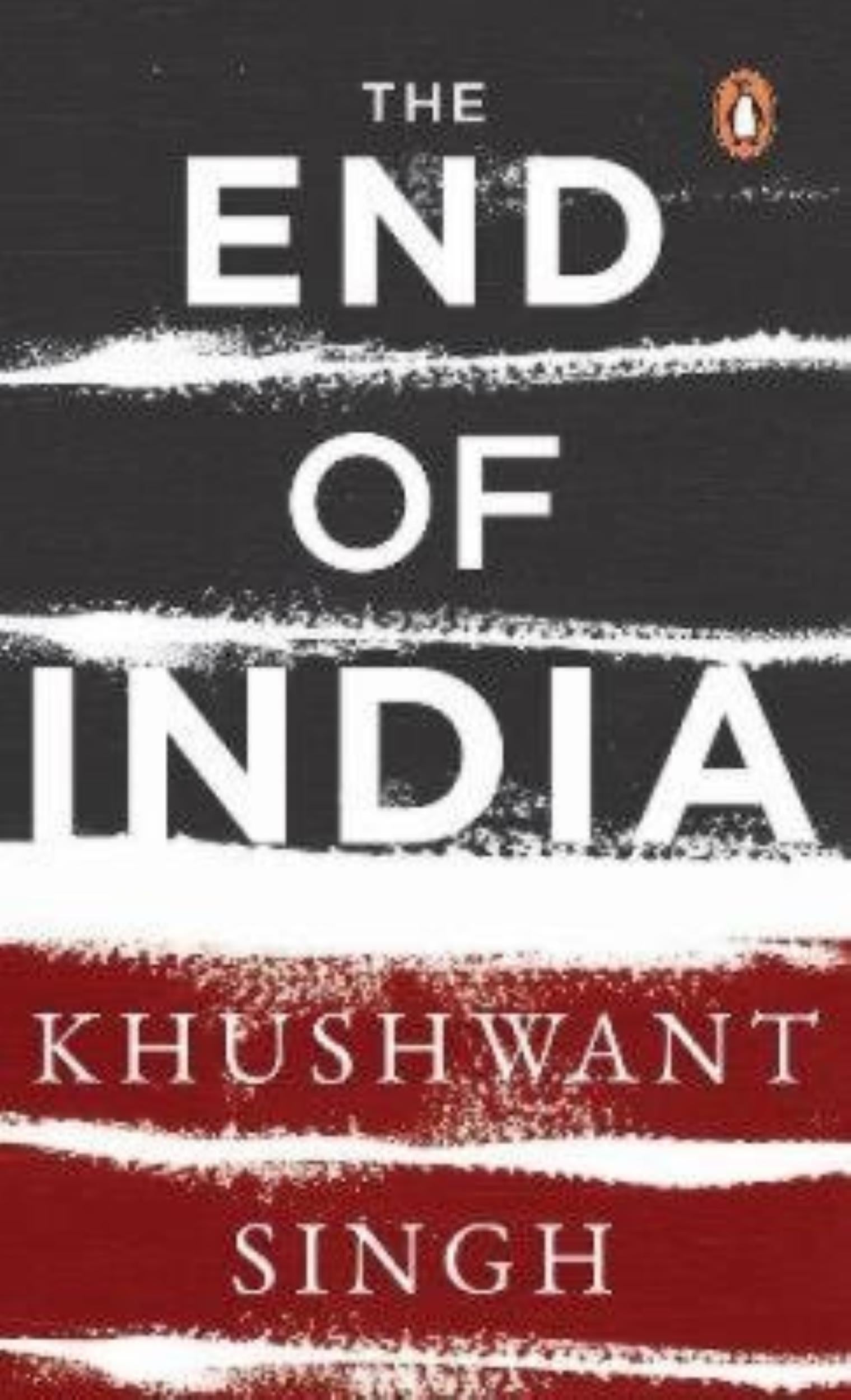 The End of India by Khushwant Singh - 9780143029946 - Book Cover