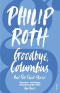 Goodbye, Columbus and Five Short Stories by Philip Roth - 9780099498155 - Book Cover
