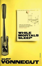 While Mortals Sleep by Kurt Vonnegut - 9780099529064 - Book Cover