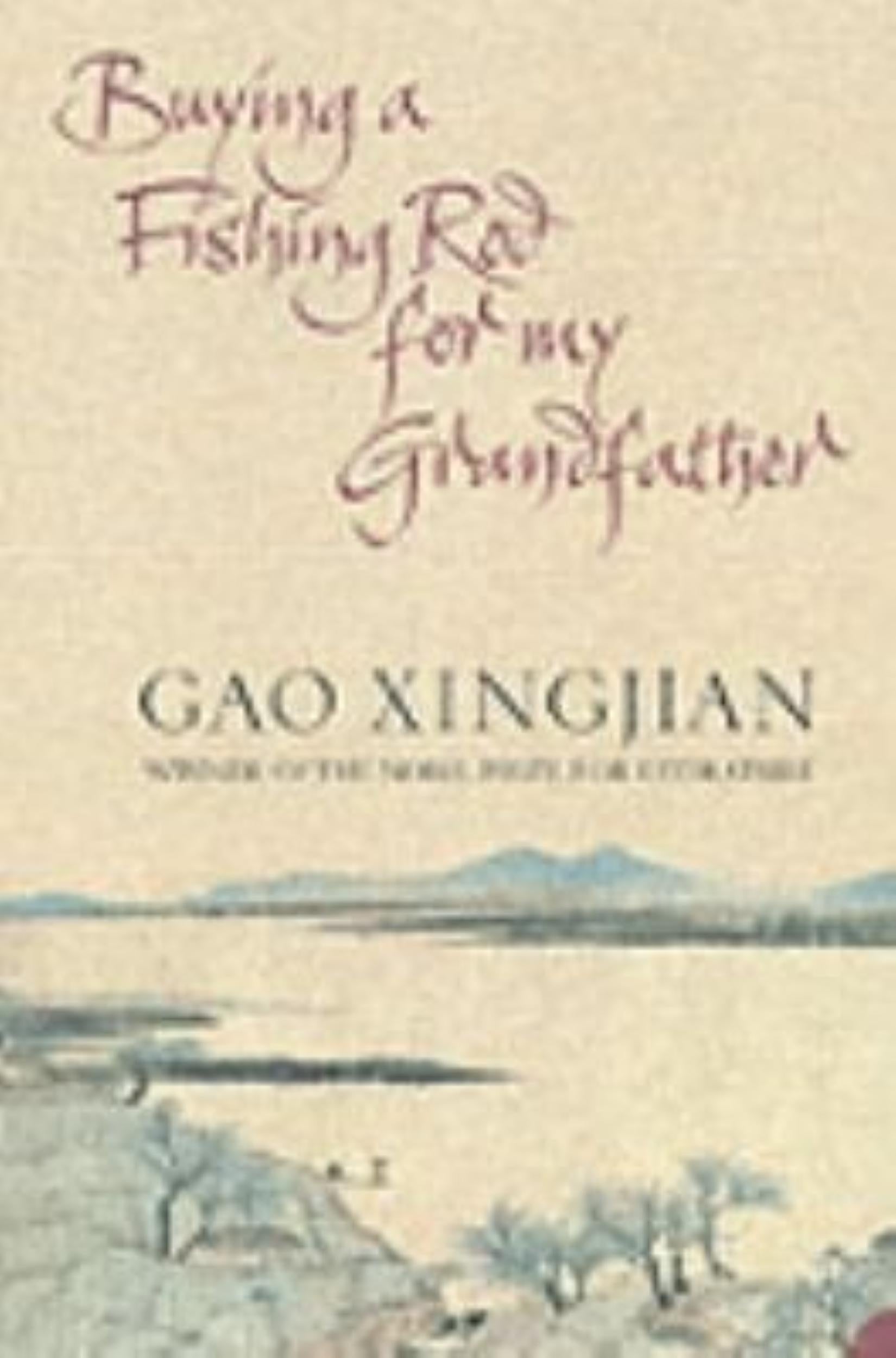 Buying A Fishing Rod For My Grandfather by Xingjian Gao - 9780007170395 - Book Cover