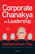 Corporate Chanakya on Leadership by Radhakrishnan Pillai - 9788184953077 - Book Cover