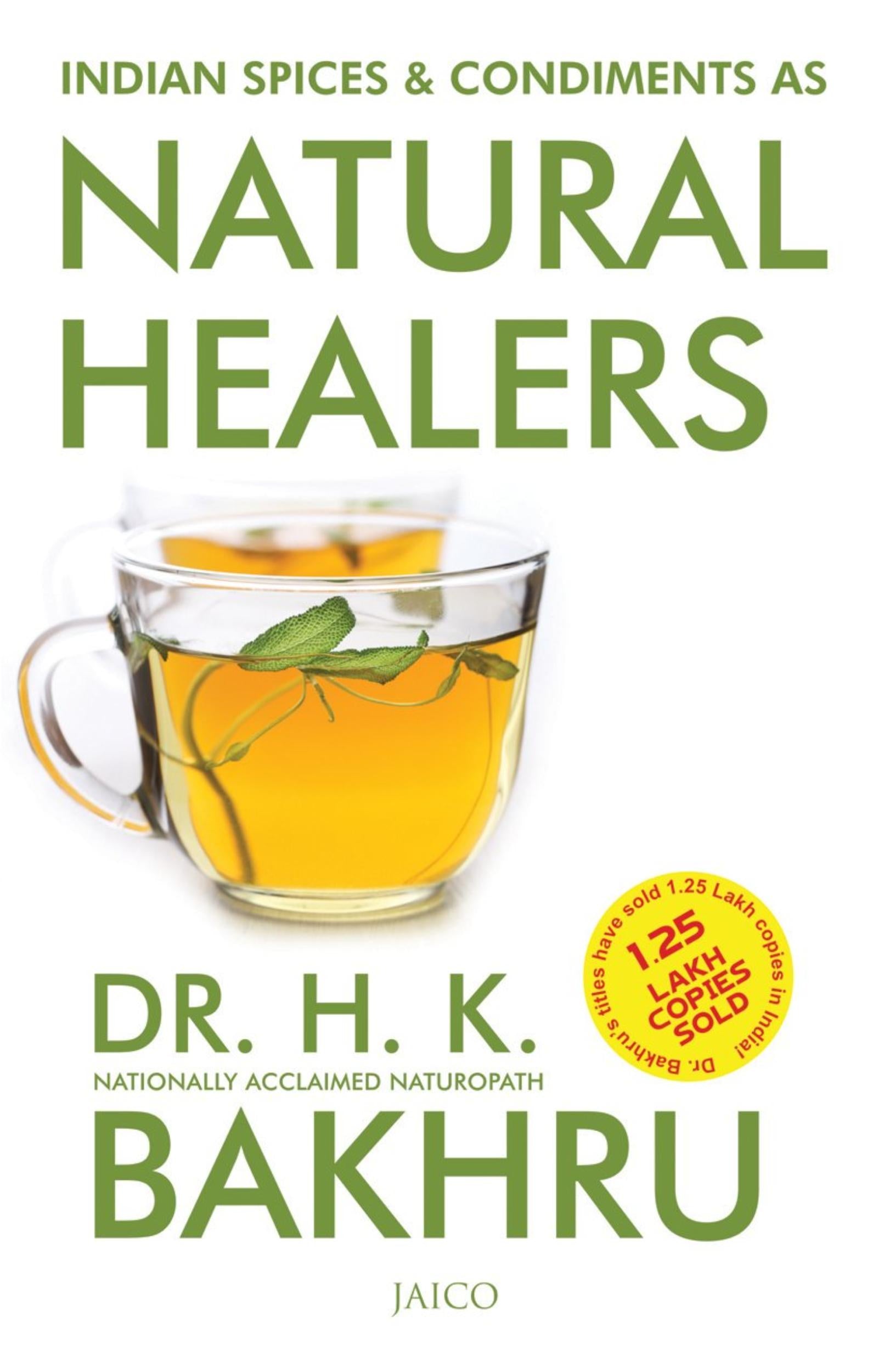 Indian Spices & Condiments as Natural Healers by Dr. H.K. Bakhru - 8172248318 - Book Cover