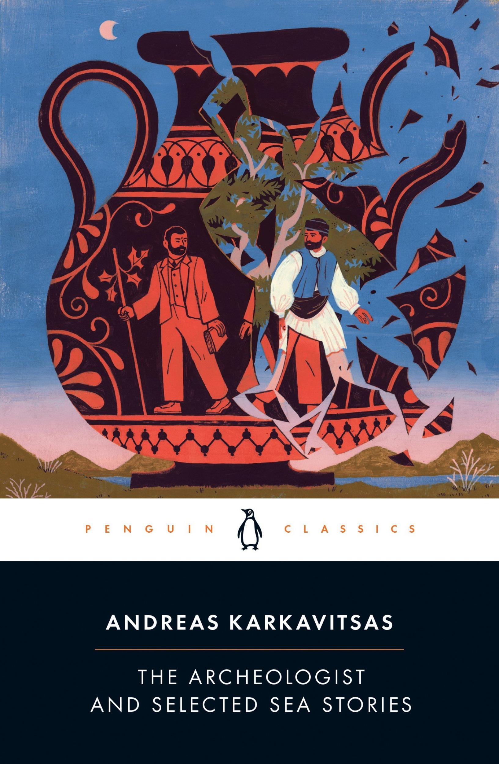 The Archeologist and Selected Sea Stories by Andreas Karkavitsas - 9780143136248 - Book Cover