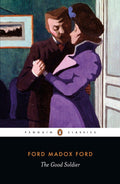 The Good Soldier by Ford Madox Ford - 9780141441849 - Book Cover