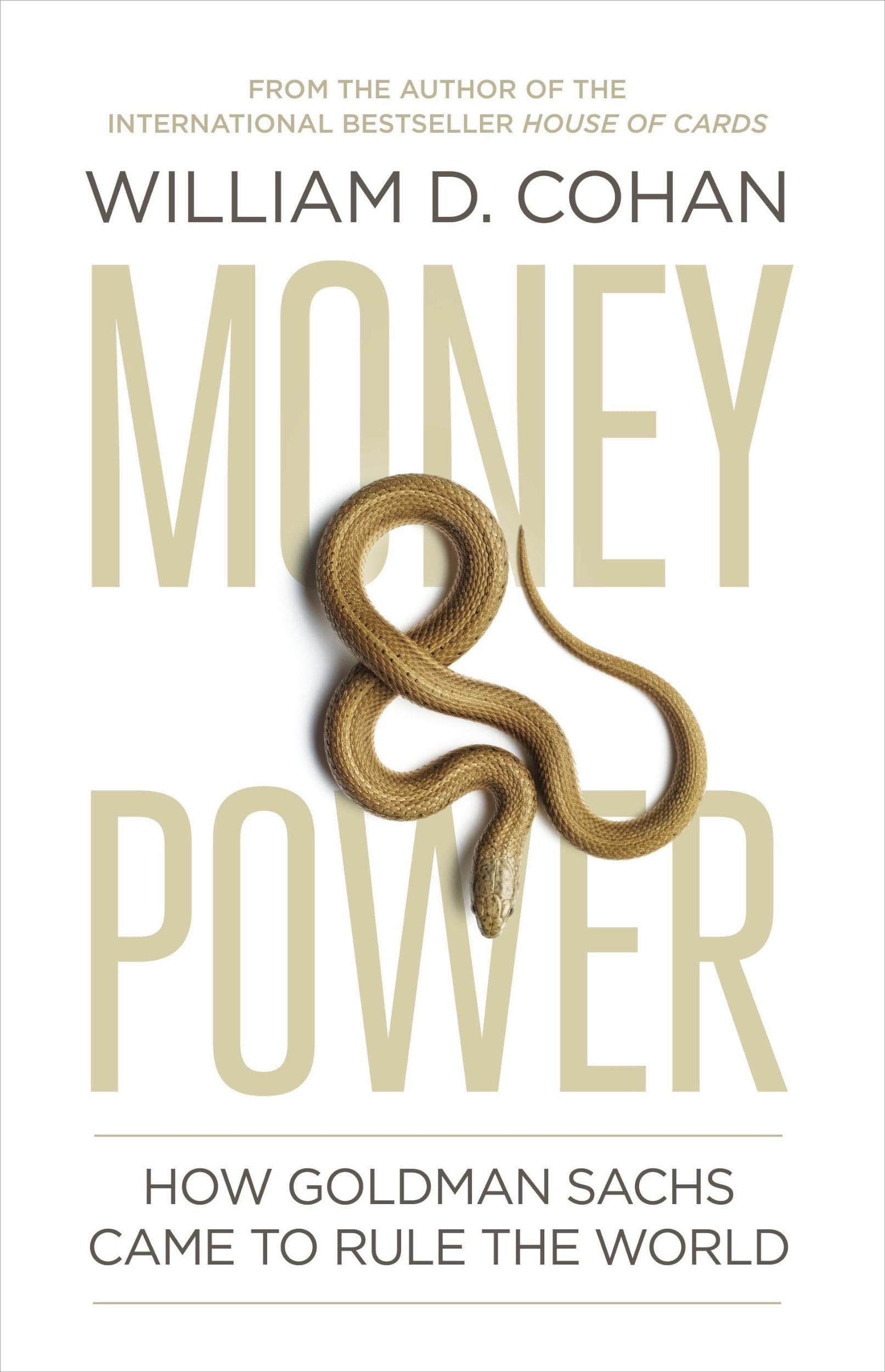 Money and Power: How Goldman Sachs Came to Rule the World by William D. Cohan - 9780241954065 - Book Cover