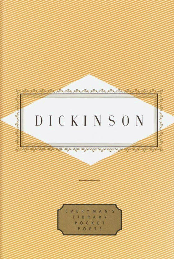 The Selected Poems of Emily Dickinson Multiple Publishers Everyman's Library