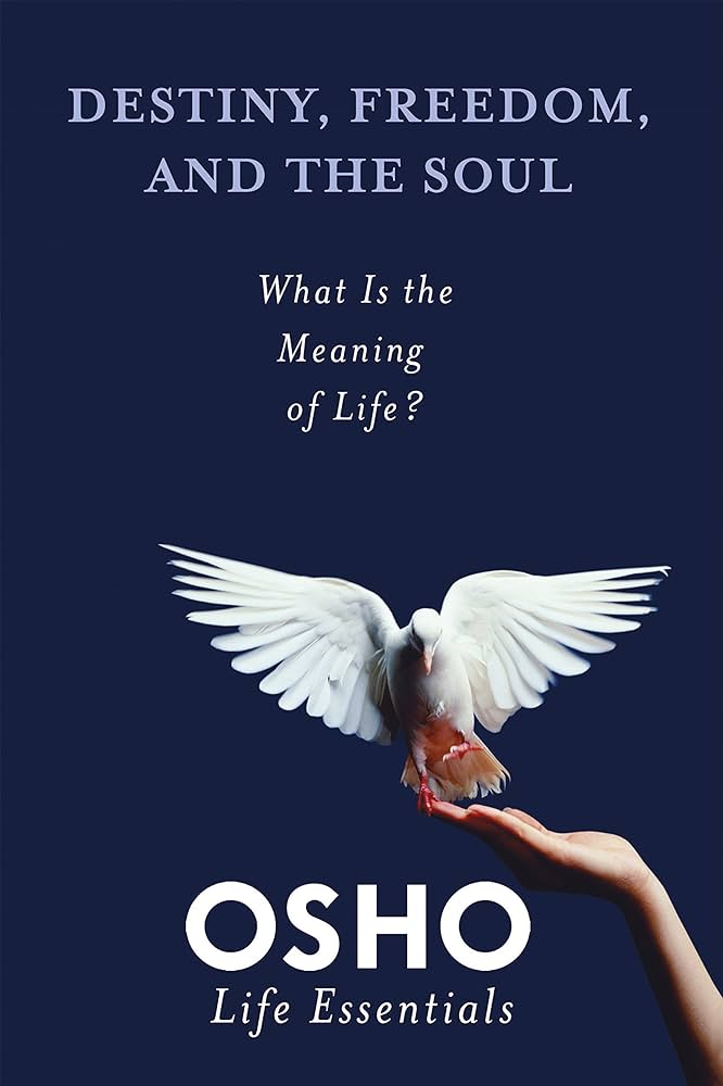 Destiny, Freedom, and the Soul: What Is the Meaning of Life? BIBLIONEPAL