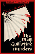 The Meiji Guillotine Murders Penguin Random House