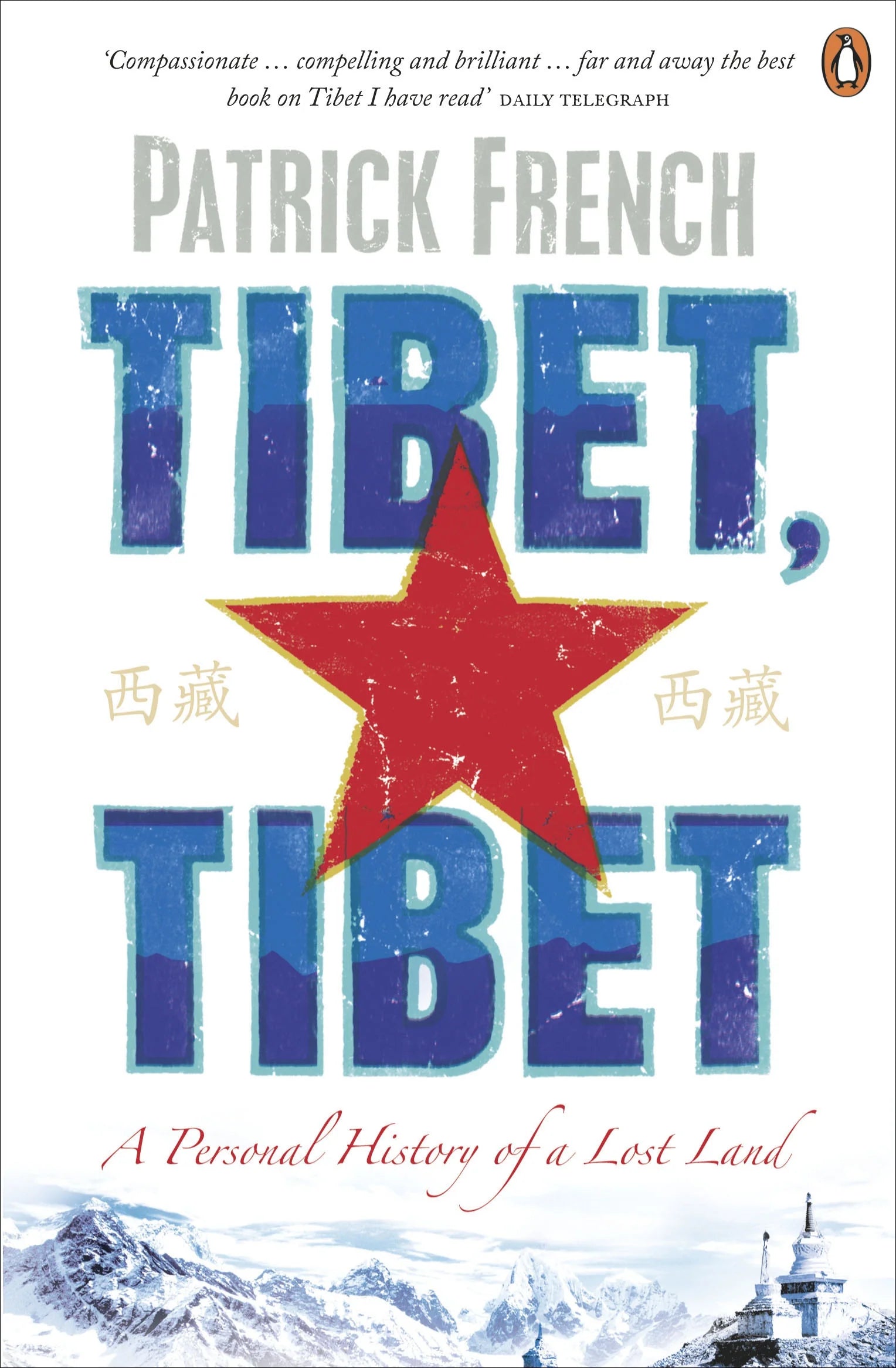 Tibet, Tibet: A Personal History of a Lost Land Penguin Random House