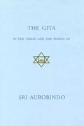 The Gita Sri Aurobindo Ashram