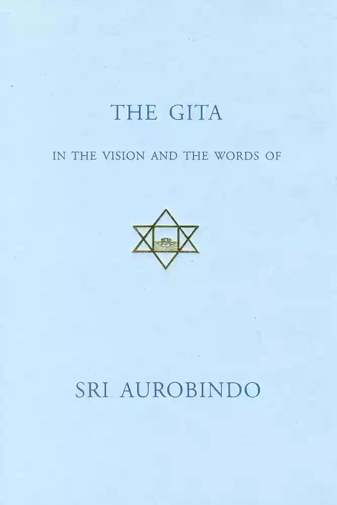 The Gita Sri Aurobindo Ashram