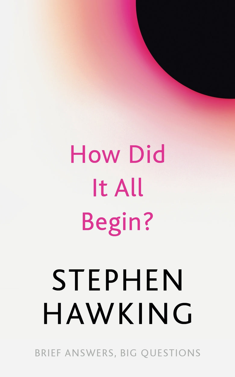 How Did It All Begin? by Stephen Hawking at BIBLIONEPAL: Bookstore