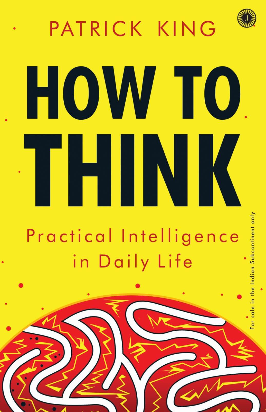 How To Think : Practical Intelligence In Daily Life BIBLIONEPAL