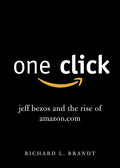 One Click: Jeff Bezos and the Rise of Amazon.Com Penguin Random House