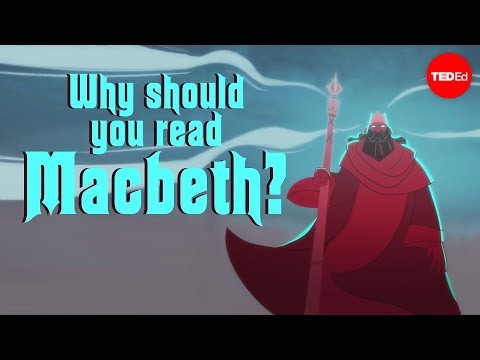 Why should you read "Macbeth"? - Brendan Pelsue — TED-Ed
