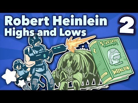 Robert Heinlein - Highs and Lows - Part 2 -- Extra History