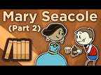 Mary Seacole - Mother Seacole in the Crimea - Extra History - Part 2 -- Extra History