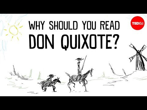 Why should you read "Don Quixote"? - Ilan Stavans — TED-Ed