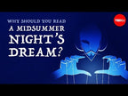 Why should you read "A Midsummer Night's Dream"? - Iseult Gillespie — TED-Ed