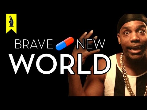 Brave New World - Thug Notes Summary and Analysis -- Wisecrack