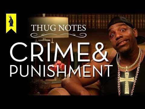 Crime and Punishment - Thug Notes Summary and Analysis -- Wisecrack