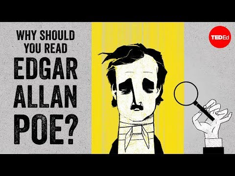 Why should you read Edgar Allan Poe? - Scott Peeples — TED-Ed