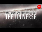 What light can teach us about the universe - Pete Edwards -- TED-Ed