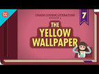 The Yellow Wallpaper: Crash Course Literature 407 -- CrashCourse