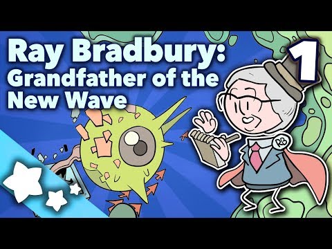 Ray Bradbury - Grandfather of the New Wave - Extra Sci Fi -- Extra History