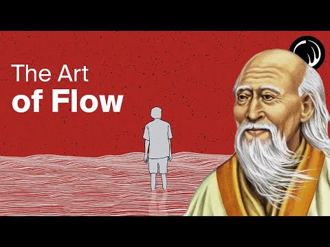 Taoism & the Art of Flow - The Philosophy of Lao Tzu -- Pursuit of Wonder