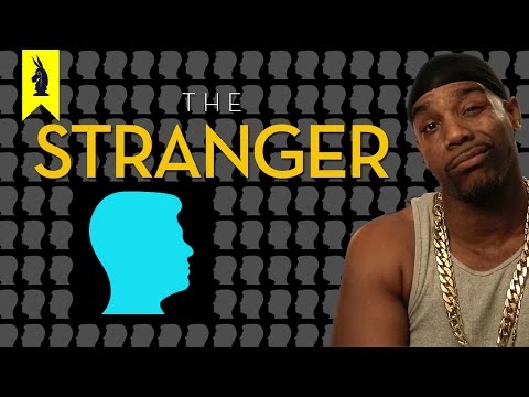 The Stranger - Thug Notes Summary and Analysis -- Wisecrack
