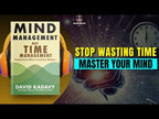 Mind Management, Not Time Management Sanage Publishing