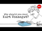 Why should you read Kurt Vonnegut? -  Mia Nacamulli — TED-Ed