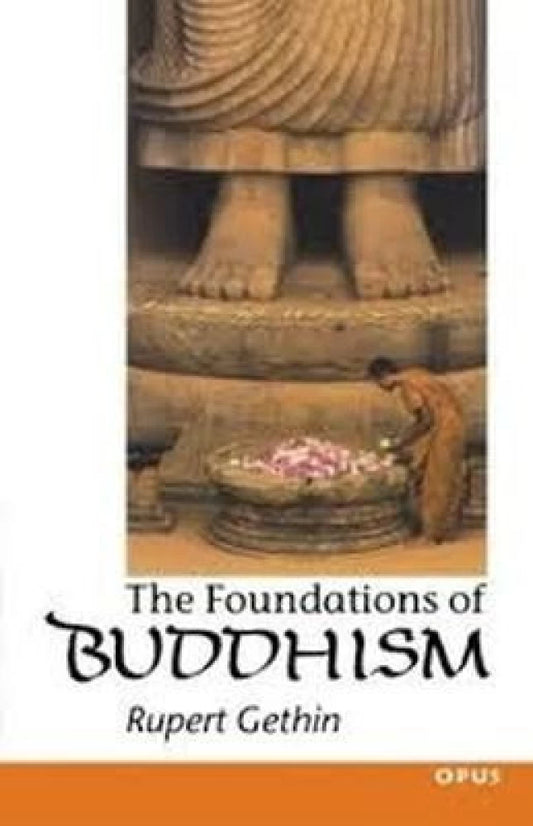 The Foundations Of Buddhism