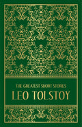 The Greatest Short Stories of Leo Tolstoy BIBLIONEPAL