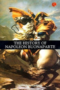 The History of Napoleon Buonaparte Rupa Publications