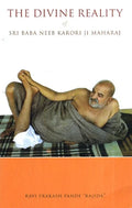 The Divine Reality of Sri Baba Neeb Karori Ji Maharaj Sri Kainchi Hanuman Mandir & Ashram