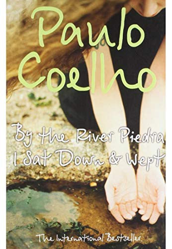 By the River Piedra I Sat Down and Wept by PAULO COELHO - 9780008140199 - Book Cover