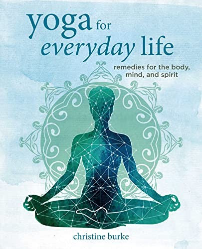 Cover of Yoga for Everyday Life by Christine Burke - Paperback Book