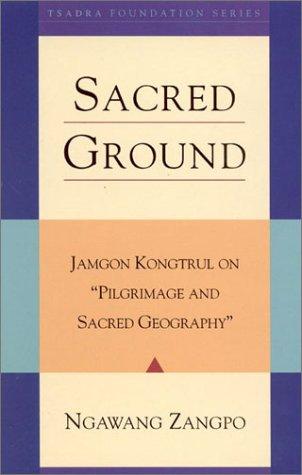 Cover of Sacred Ground by Ngawang Zangpo - Hardcover Book