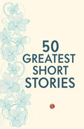 50 Greatest Short Stories BIBLIONEPAL