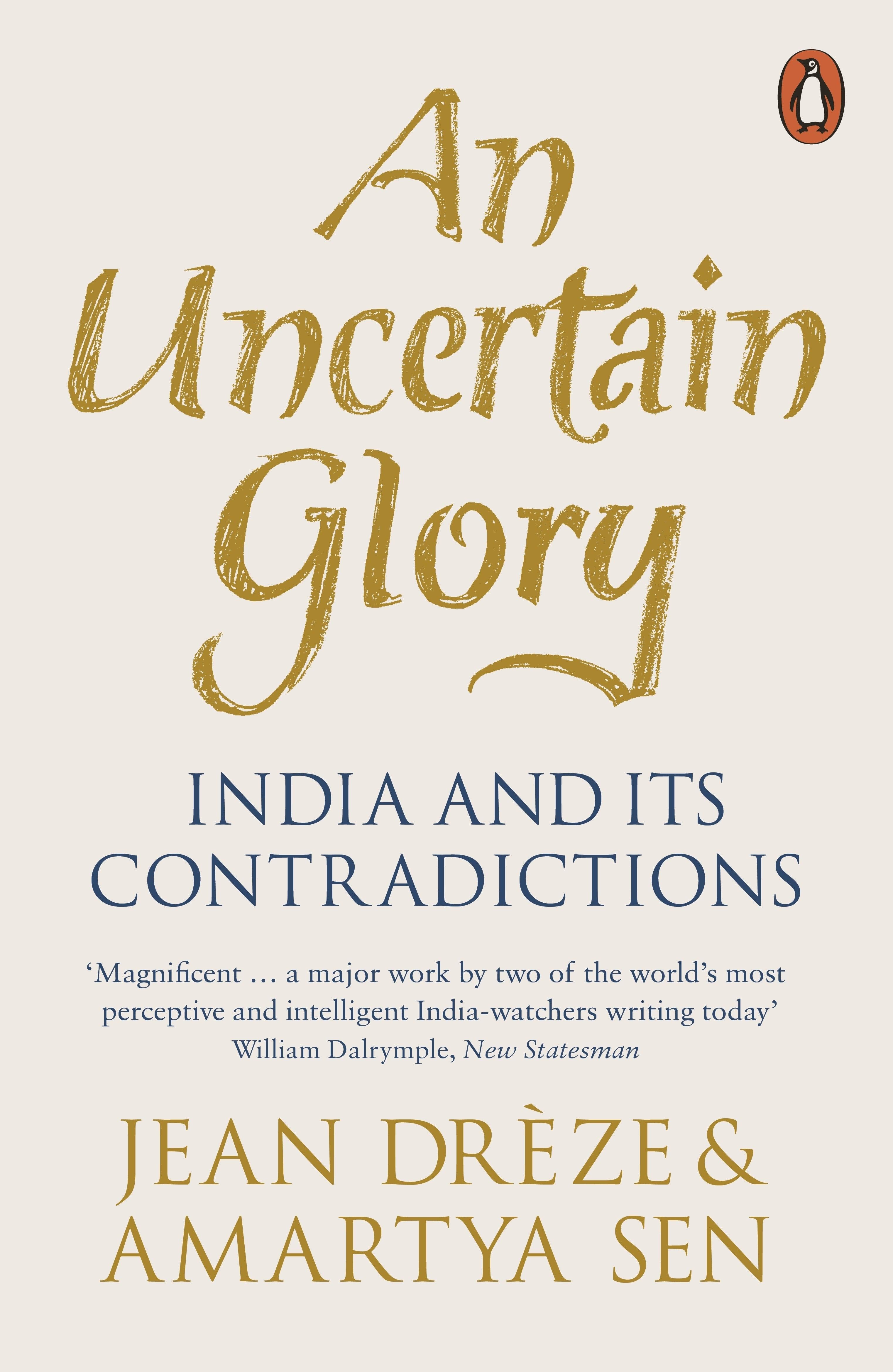 An Uncertain Glory: India and its Contradictions BIBLIONEPAL