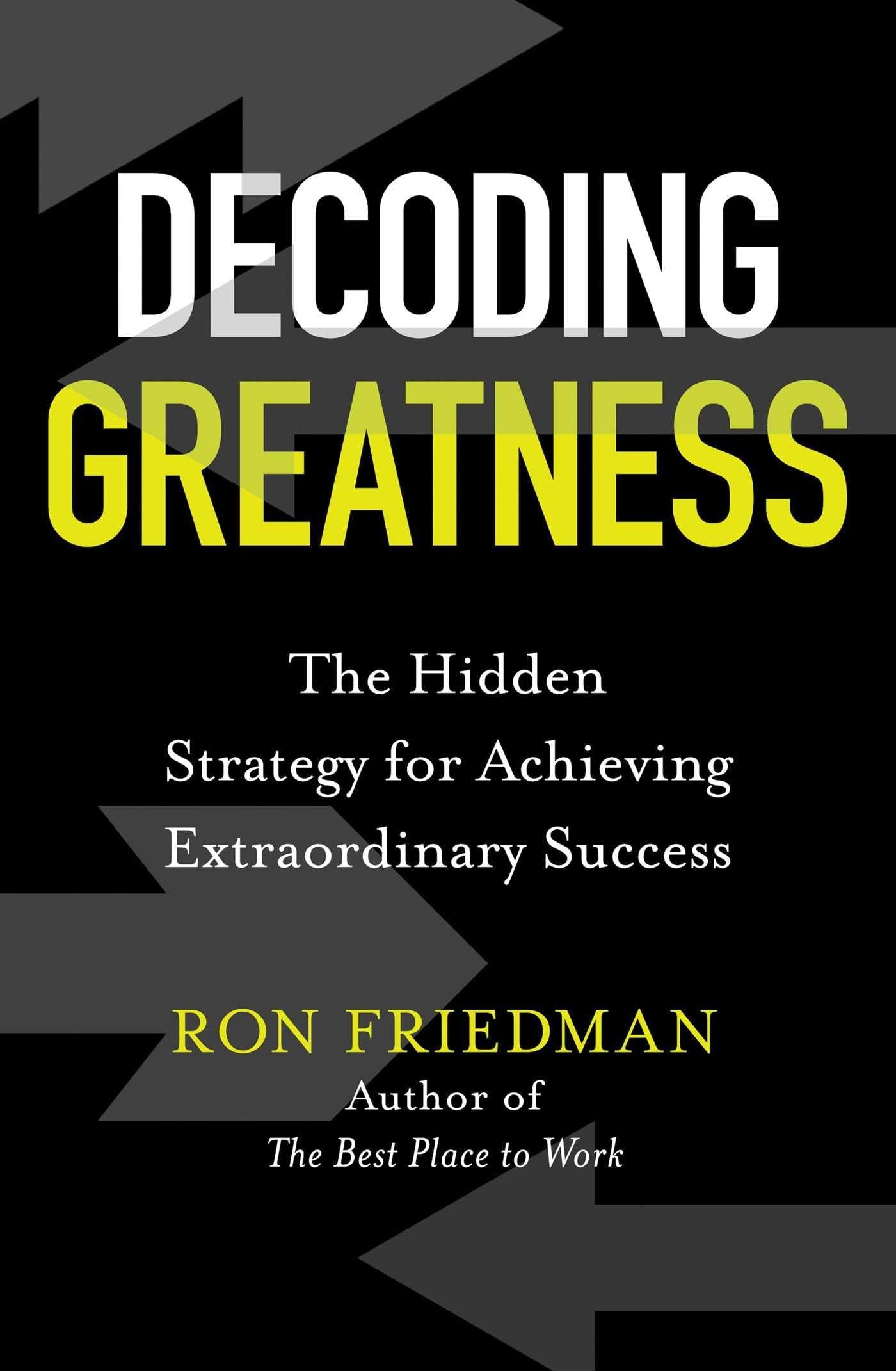Decoding Greatness: The Hidden Strategy for Achieving Extraordinary Success BIBLIONEPAL