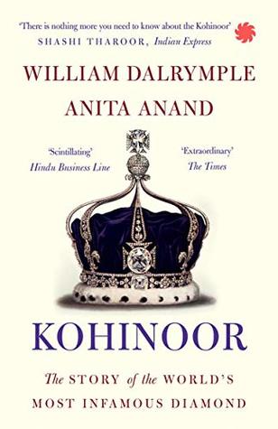 Kohinoor: The Story of the World’s Most Infamous Diamond BIBLIONEPAL