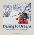 Daring to Dream: Sherpa Woman Climbing K2 BIBLIONEPAL